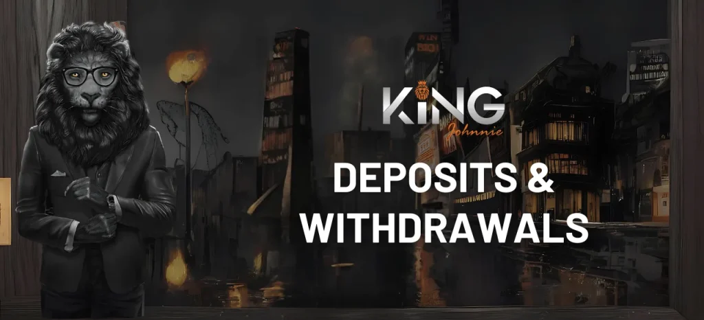 Deposits and Withdrawals