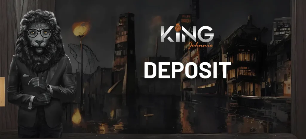 King Johnnie Casino Deposit